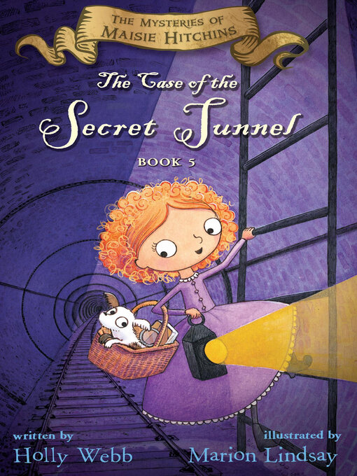 Title details for The Case of the Secret Tunnel by Holly Webb - Available
